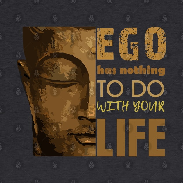 Ego has nothing to do by Markyartshop